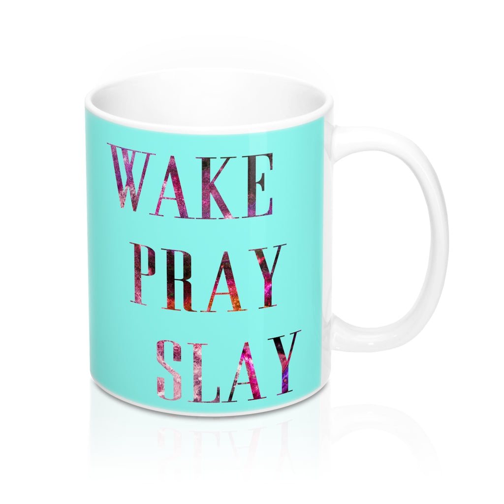 Wake Pray Slay Quote Mug - Zuzi's