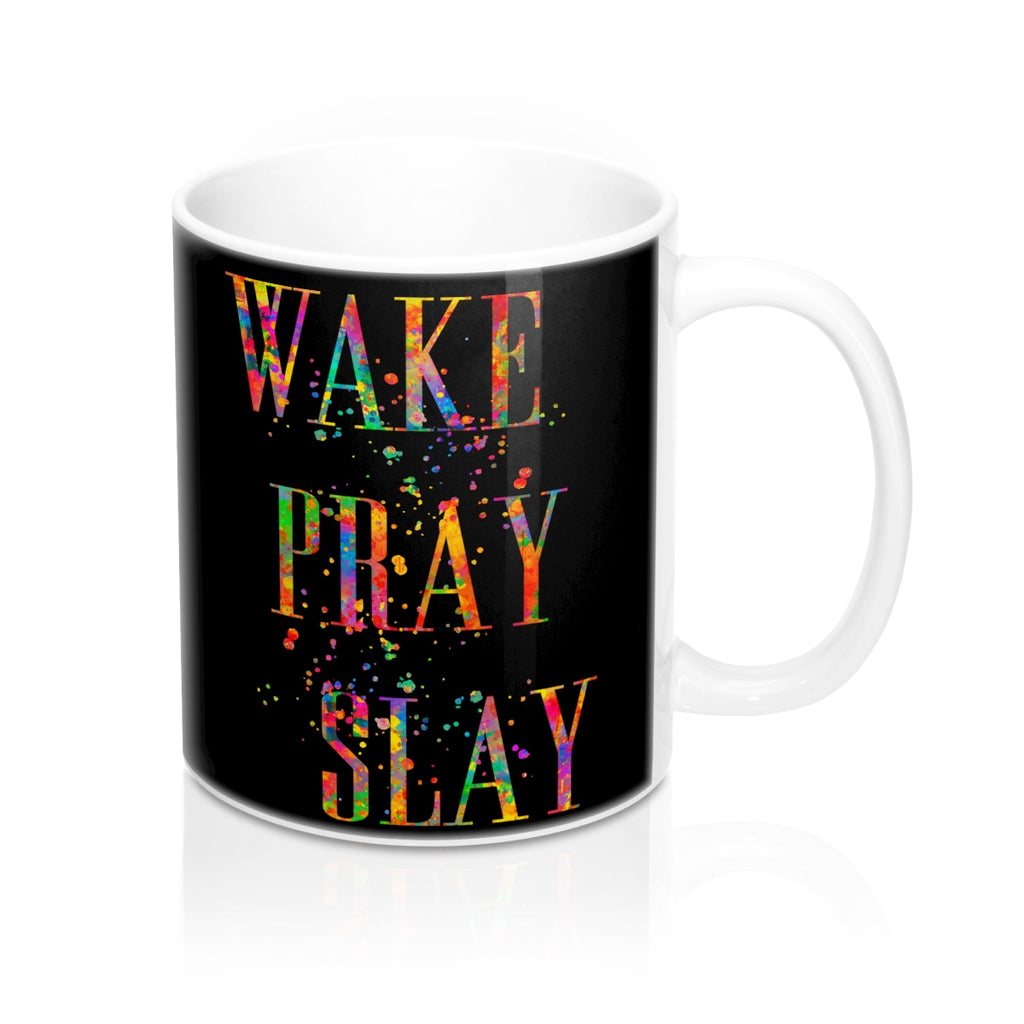 Wake Pray Slay Quote Mug - Zuzi's