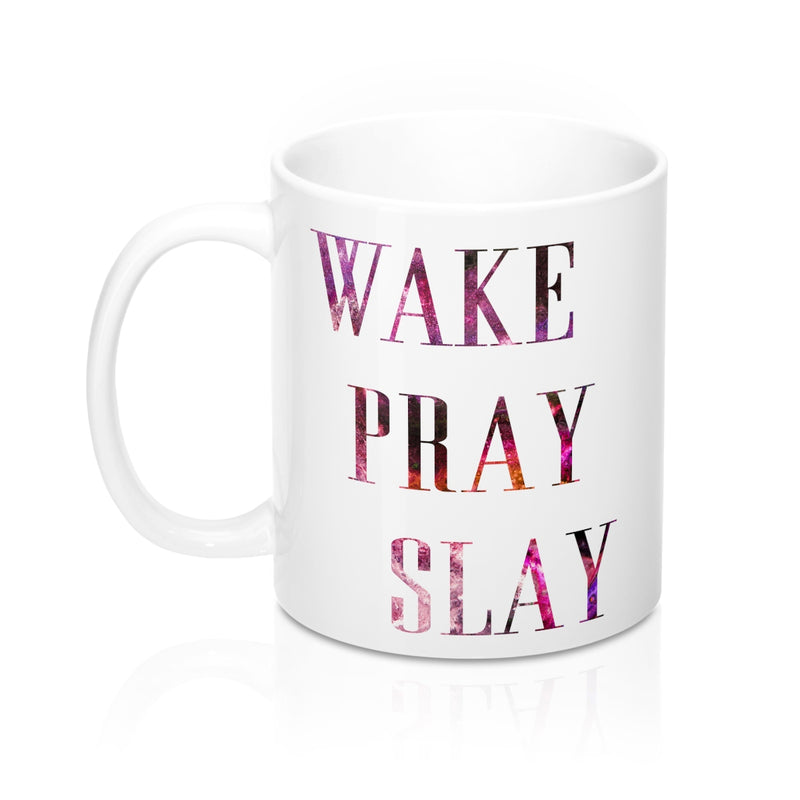 Wake Pray Slay Quote Mug - Zuzi's