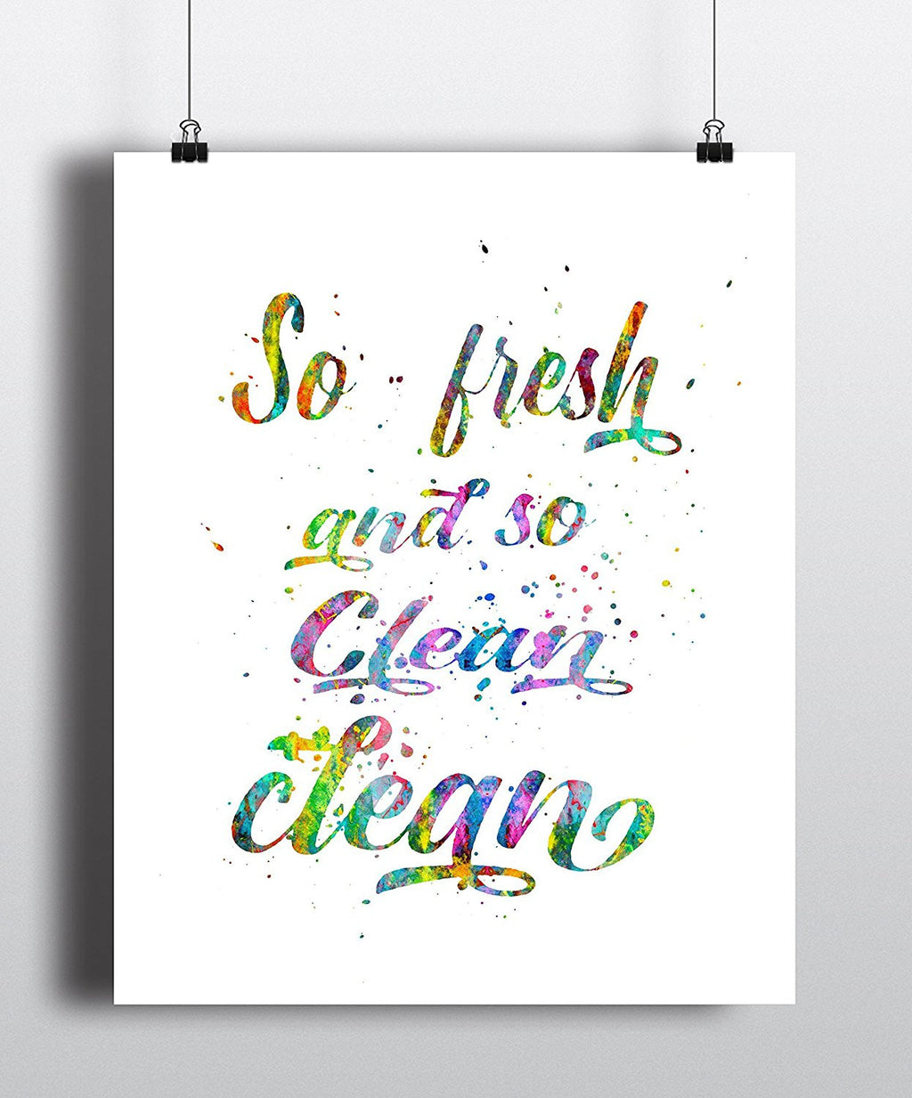 So fresh And So Clean Clean Art Print - Unframed - Zuzi's