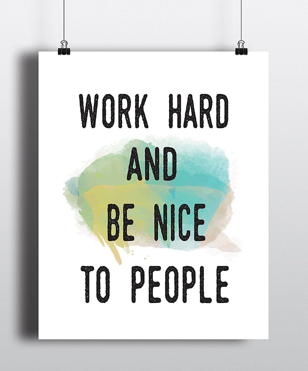 Work Hard And Be Nice To People Inspirational Quote Art Print - Unframed - Zuzi's