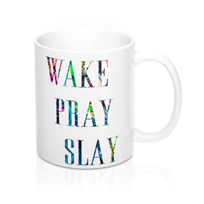 Wake Pray Slay Quote Mug - Zuzi's