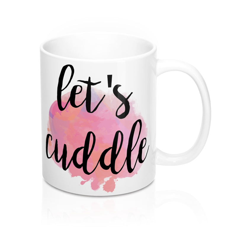 Let's Cuddle Quote Mug - Zuzi's
