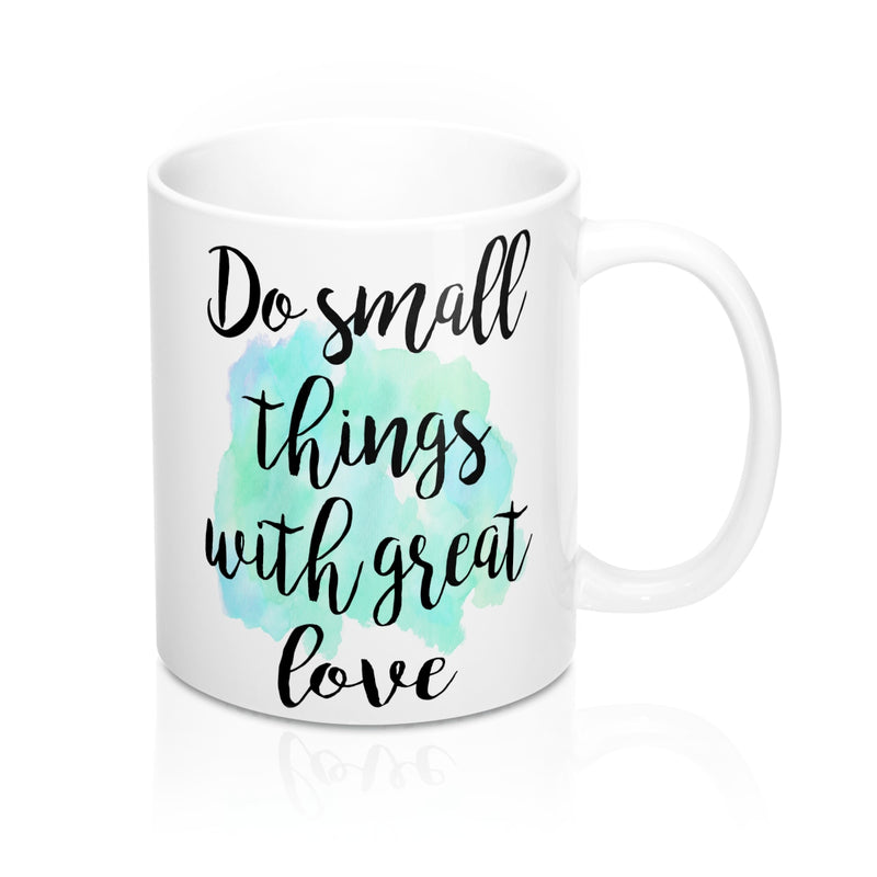 Do small things with great love Mother Teresa Quote Mug - Zuzi's