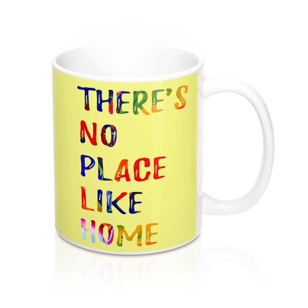 There is no place like home Quote Mug - Zuzi's