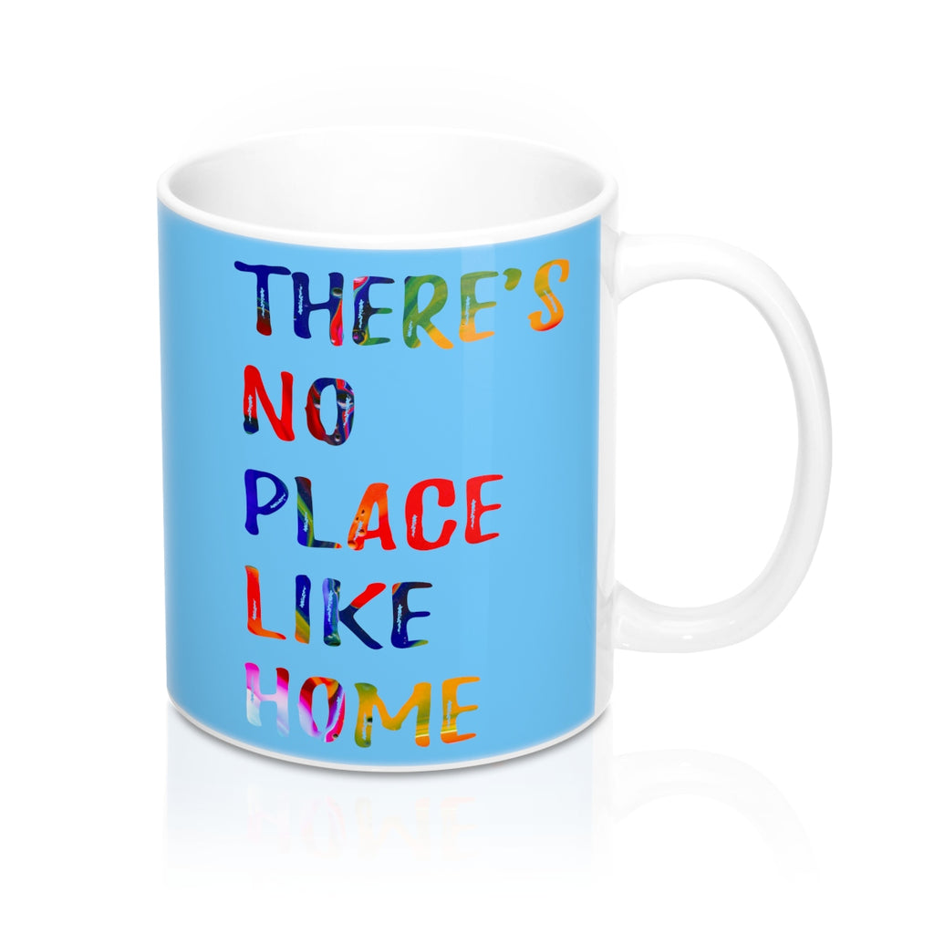 There is no place like home Quote Mug - Zuzi's