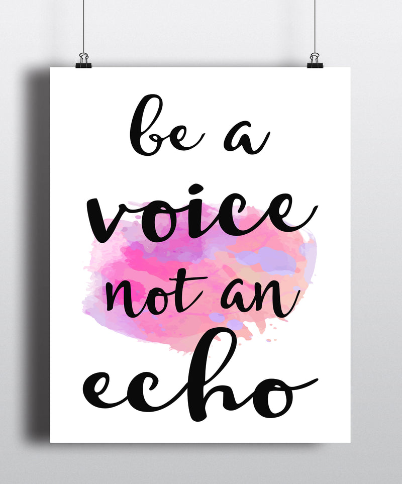 Be A Voice Not An Echo Quote Art Print - Unframed - Zuzi's
