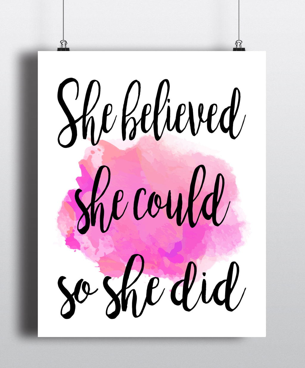 She believed she could so she did Quote Art Print - Unframed - Zuzi's