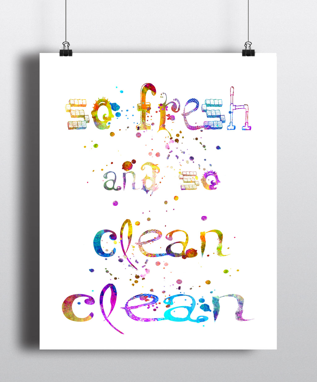 So fresh And So Clean Clean Art Print - Unframed - Zuzi's