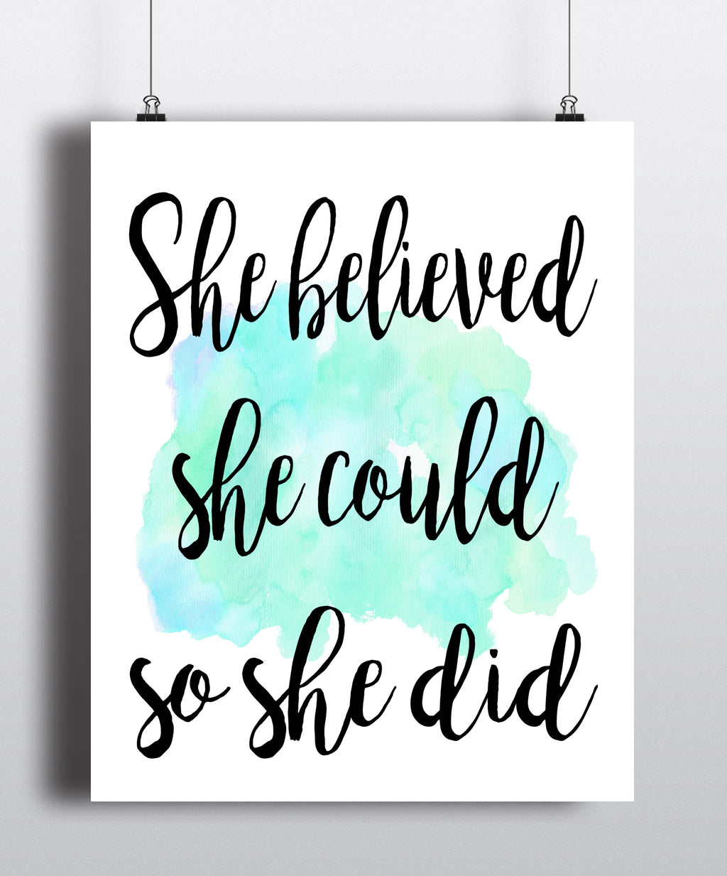 She believed she could so she did Quote Art Print - Unframed - Zuzi's