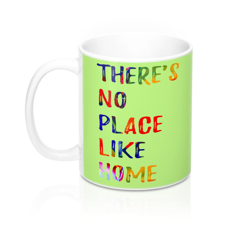 There is no place like home Quote Mug - Zuzi's