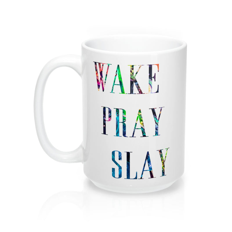 Wake Pray Slay Quote Mug - Zuzi's