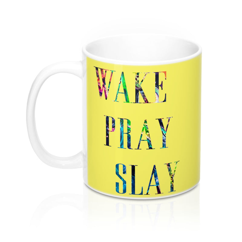 Wake Pray Slay Quote Mug - Zuzi's