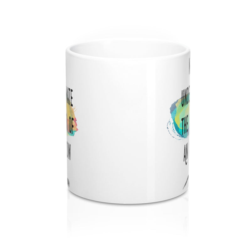 Never Underestimate The Power Of An Eyebrow Fashion  Quote Mug - Zuzi's