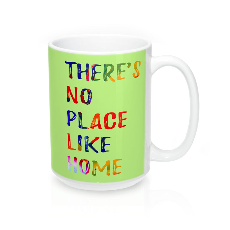 There is no place like home Quote Mug - Zuzi's