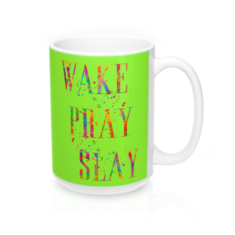 Wake Pray Slay Quote Mug - Zuzi's