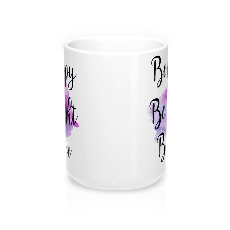 Be Happy, Be Bright, Be You Watercolor Quote Mug - Zuzi's