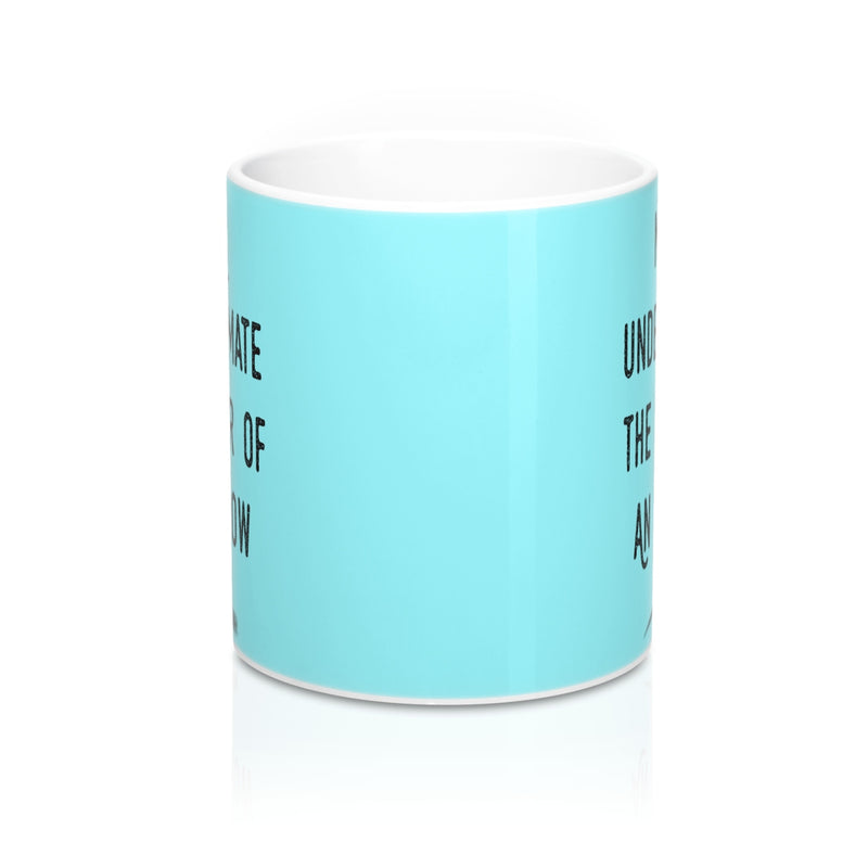 Never Underestimate The Power Of An Eyebrow Fashion  Quote Mug - Zuzi's