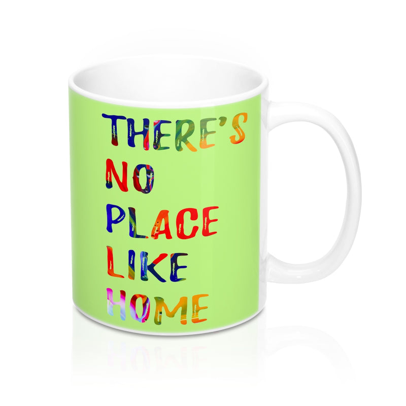 There is no place like home Quote Mug - Zuzi's