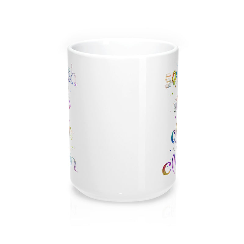 So fresh And So Clean Clean Quote Mug - Zuzi's