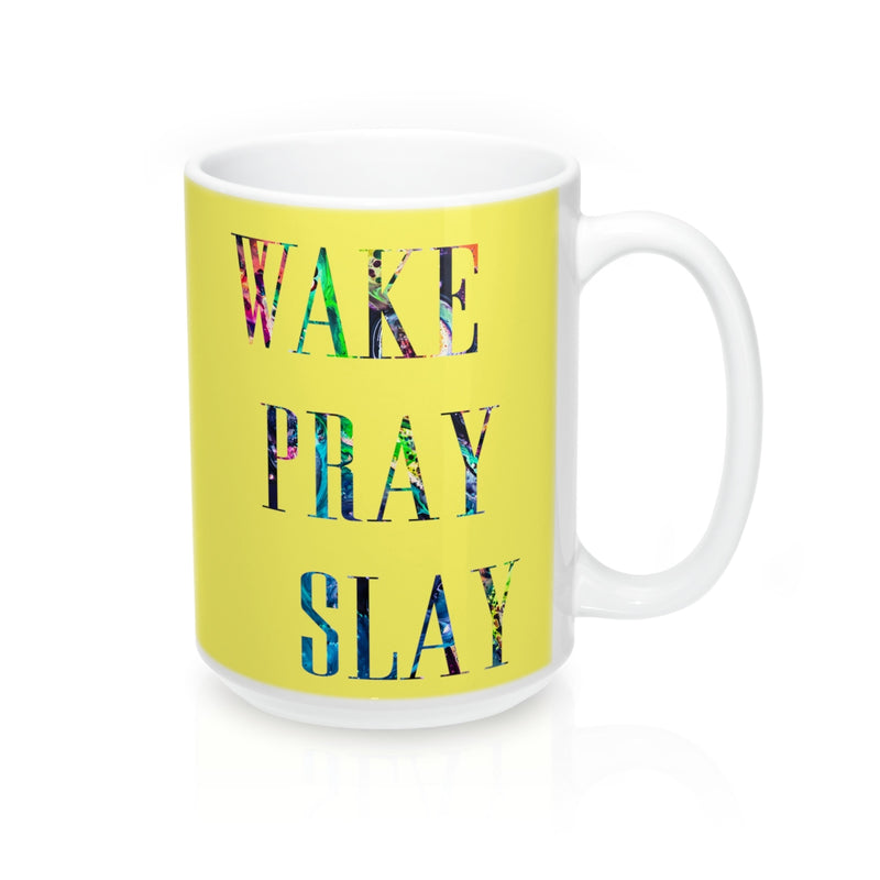 Wake Pray Slay Quote Mug - Zuzi's