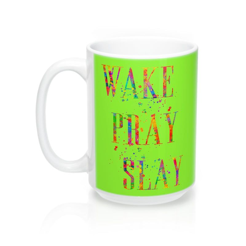 Wake Pray Slay Quote Mug - Zuzi's