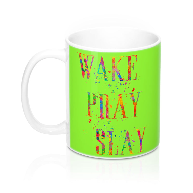 Wake Pray Slay Quote Mug - Zuzi's