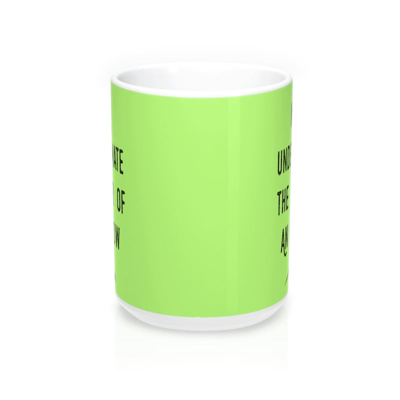 Never Underestimate The Power Of An Eyebrow Fashion  Quote Mug - Zuzi's