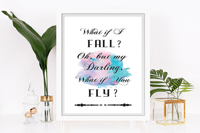 What if I Fall Oh but my darling what if you fly inspirational Quote Art - Unframed - Zuzi's
