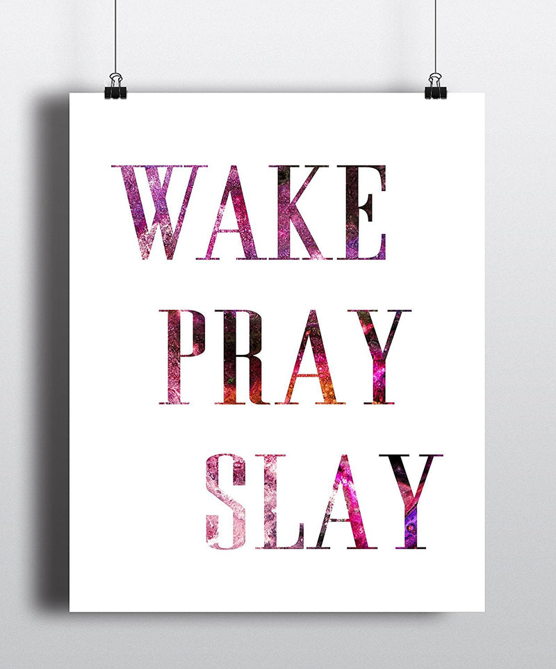 Wake Pray Slay Quote Art Print - Unframed - Zuzi's