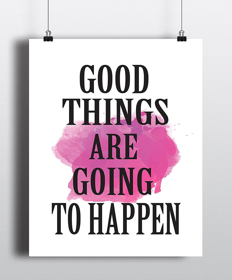 Good things are going to happen Art Print - Unframed - Zuzi's
