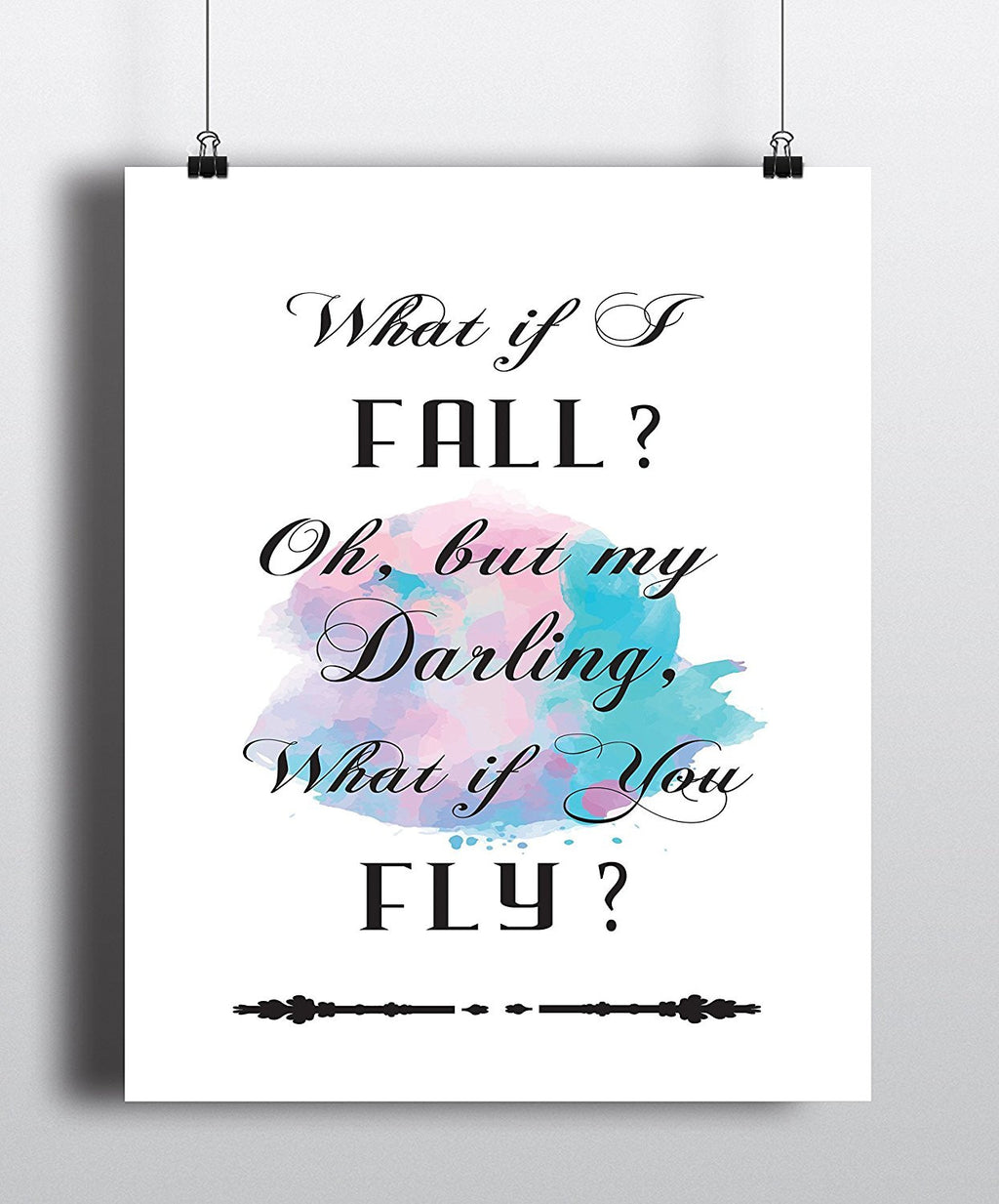 What if I Fall Oh but my darling what if you fly inspirational Quote Art - Unframed - Zuzi's