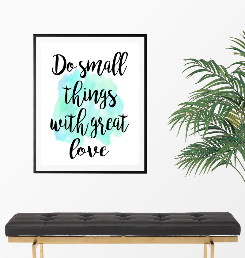 Do small things with great love Mother Teresa Quote Print - Unframed - Zuzi's