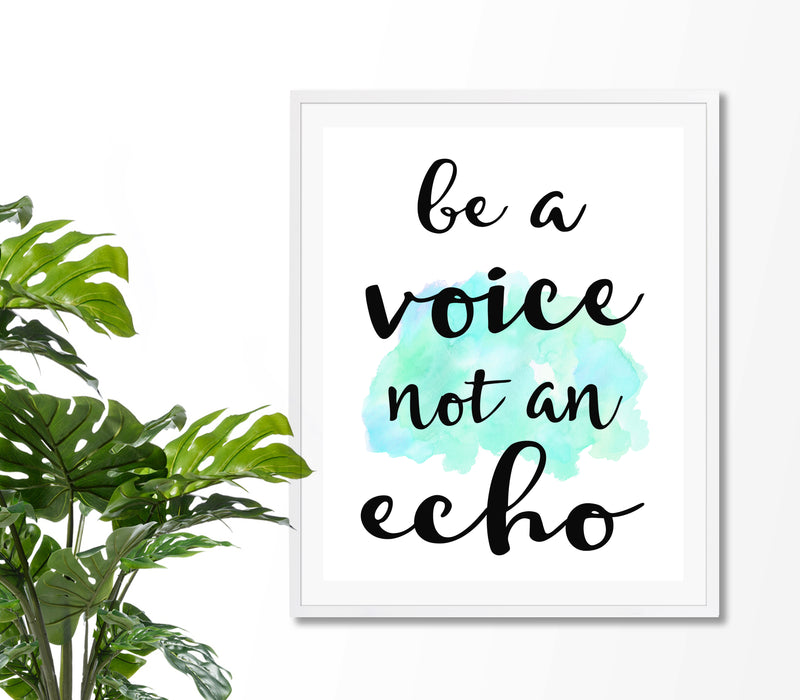 Be A Voice Not An Echo Quote Art Print - Unframed - Zuzi's