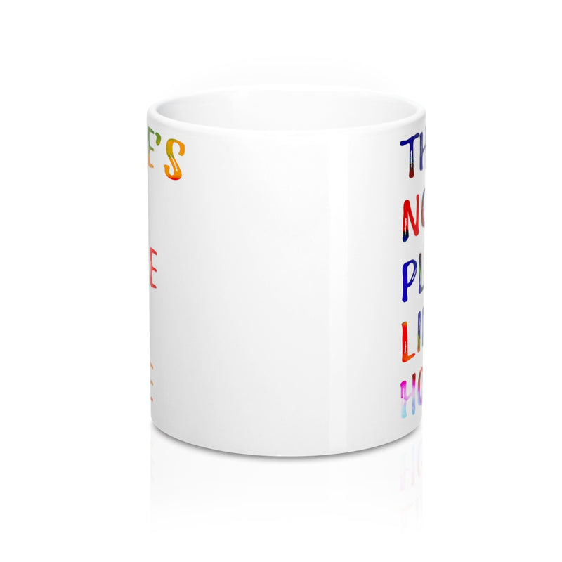 There is no place like home Quote Mug - Zuzi's