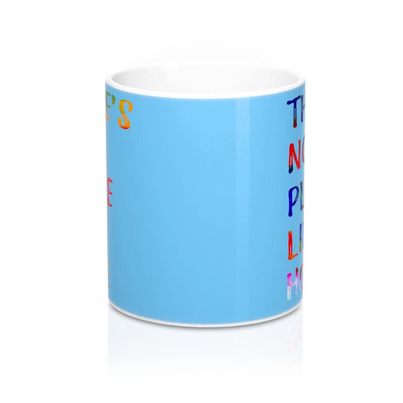 There is no place like home Quote Mug - Zuzi's