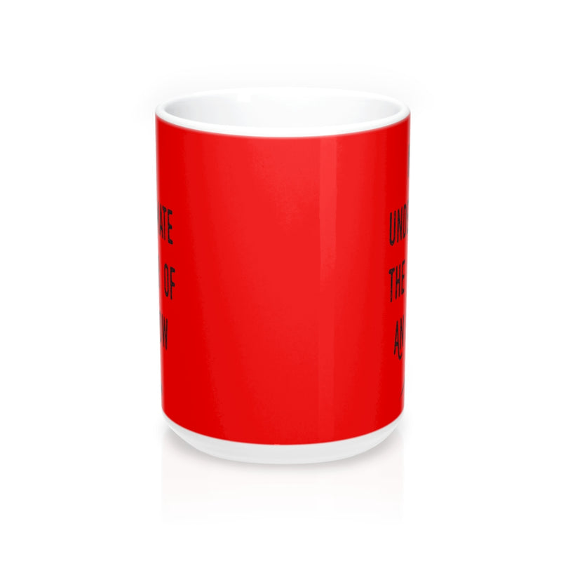 Never Underestimate The Power Of An Eyebrow Fashion  Quote Mug - Zuzi's