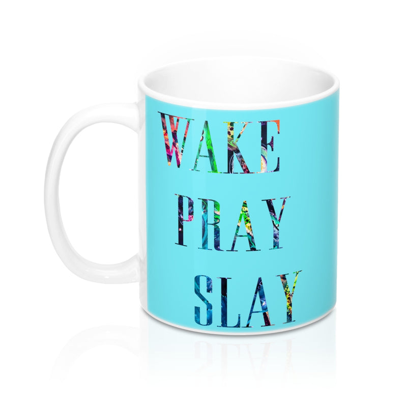 Wake Pray Slay Quote Mug - Zuzi's
