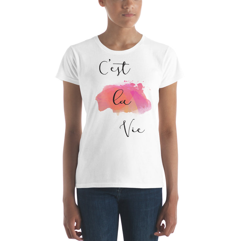 C'est La Vie Quote Women's T-shirt - Zuzi's
