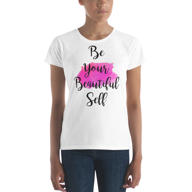 Be your Beautiful Self Quote Women's T-shirt - Zuzi's