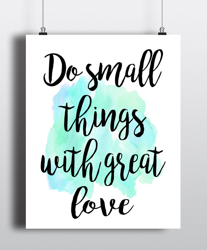 Do small things with great love Mother Teresa Quote Print - Unframed - Zuzi's