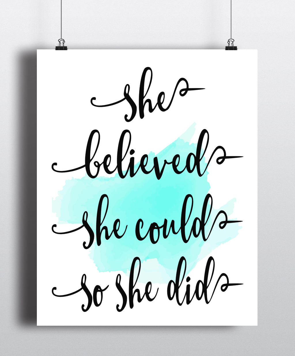 She believed she could so she did Quote Art Print - Unframed - Zuzi's